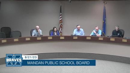 Mandan School Board Replay 8/21/23