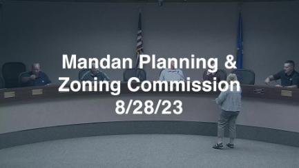Mandan Planning & Zoning Replay 8/28/23