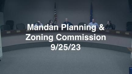Mandan Planning & Zoning Replay 9/25/23