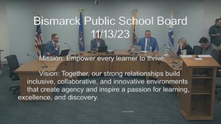 Bismarck School Board Replay 11/13/23