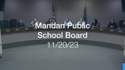 Mandan School Board Replay 11/20/23