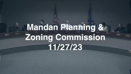 Mandan Planning & Zoning Replay 11/27/23
