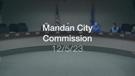 Mandan City Commission Replay 12/5/23