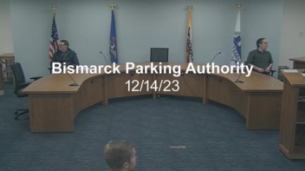 Bismarck Parking Authority Replay 12/14/23