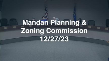 Mandan Planning & Zoning Replay 12/27/23